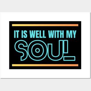 It Is Well With My Soul | Christian Posters and Art